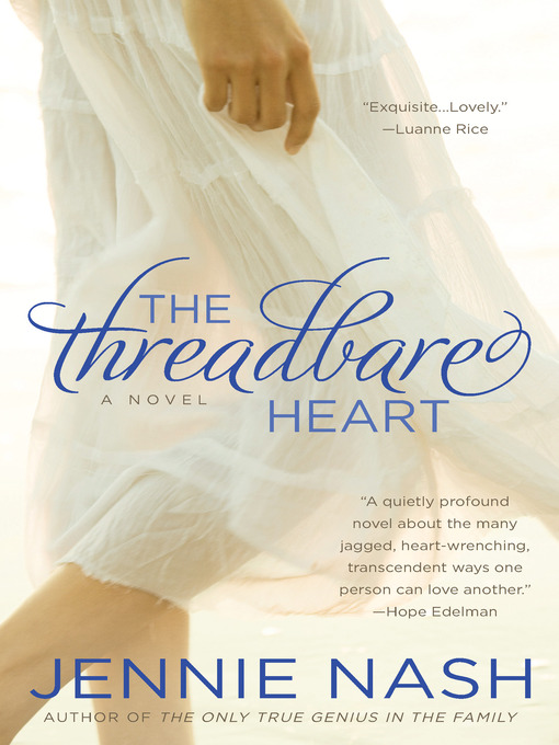 Title details for The Threadbare Heart by Jennie Nash - Available
